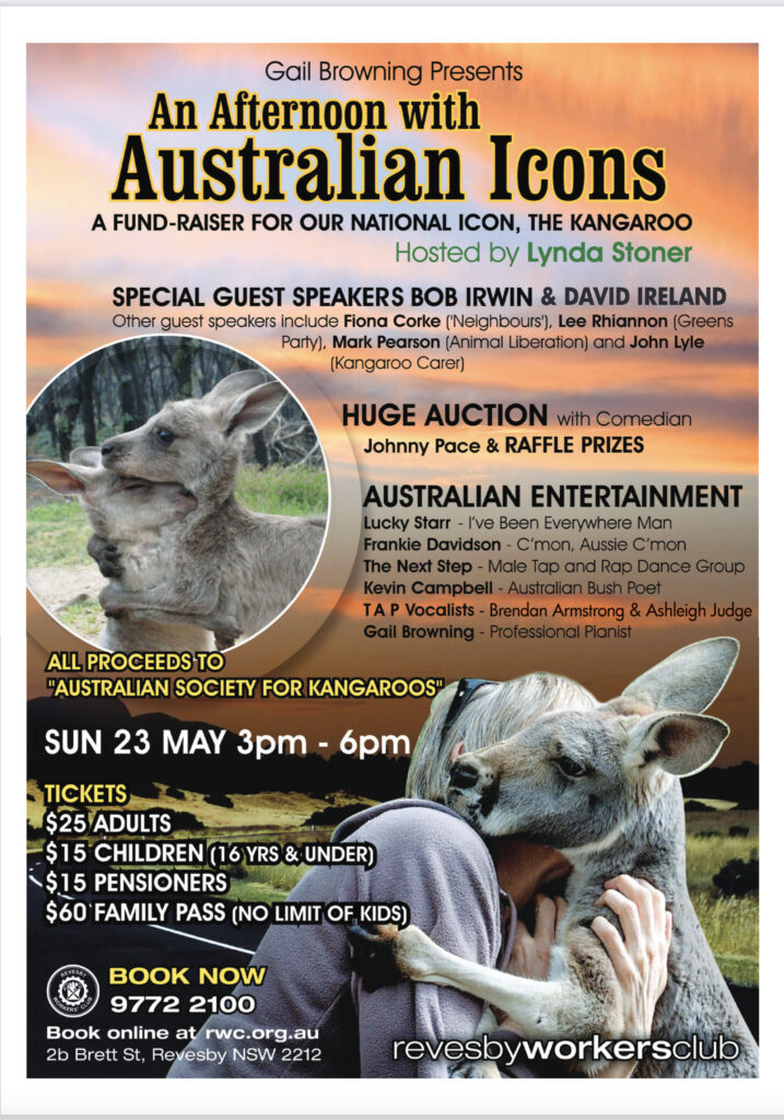 An afternoon with Australian icons. A fund-raiser for our national icon, the kangaroo, hosted by Lynda Stoner